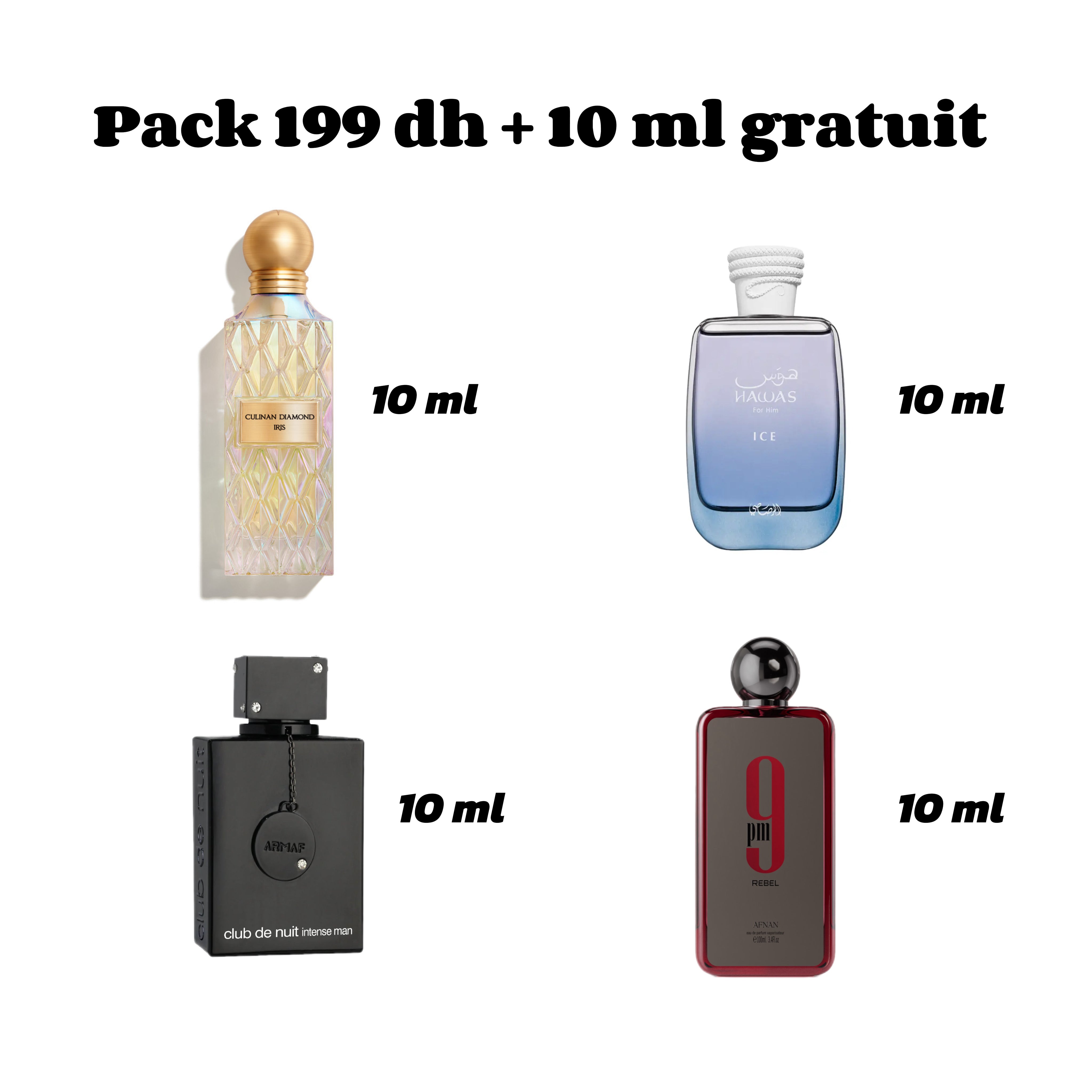 Pack 199 dh + 10 ml gratuit